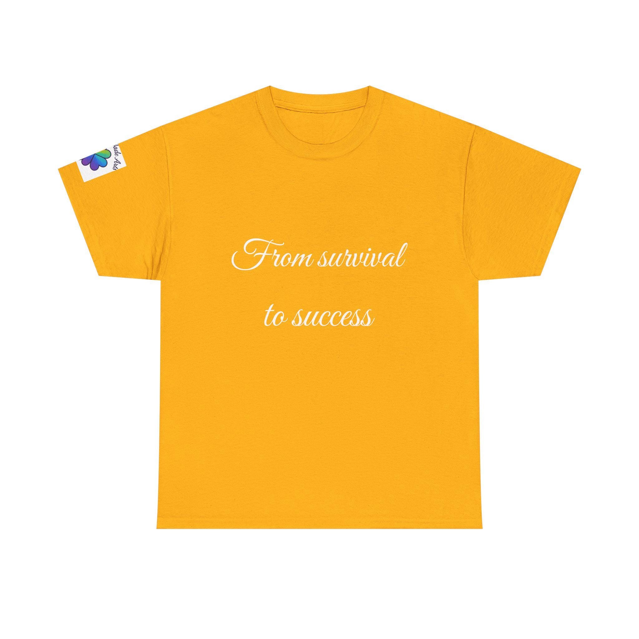 Inspirational tee "From survival to success" Graphic tshirt