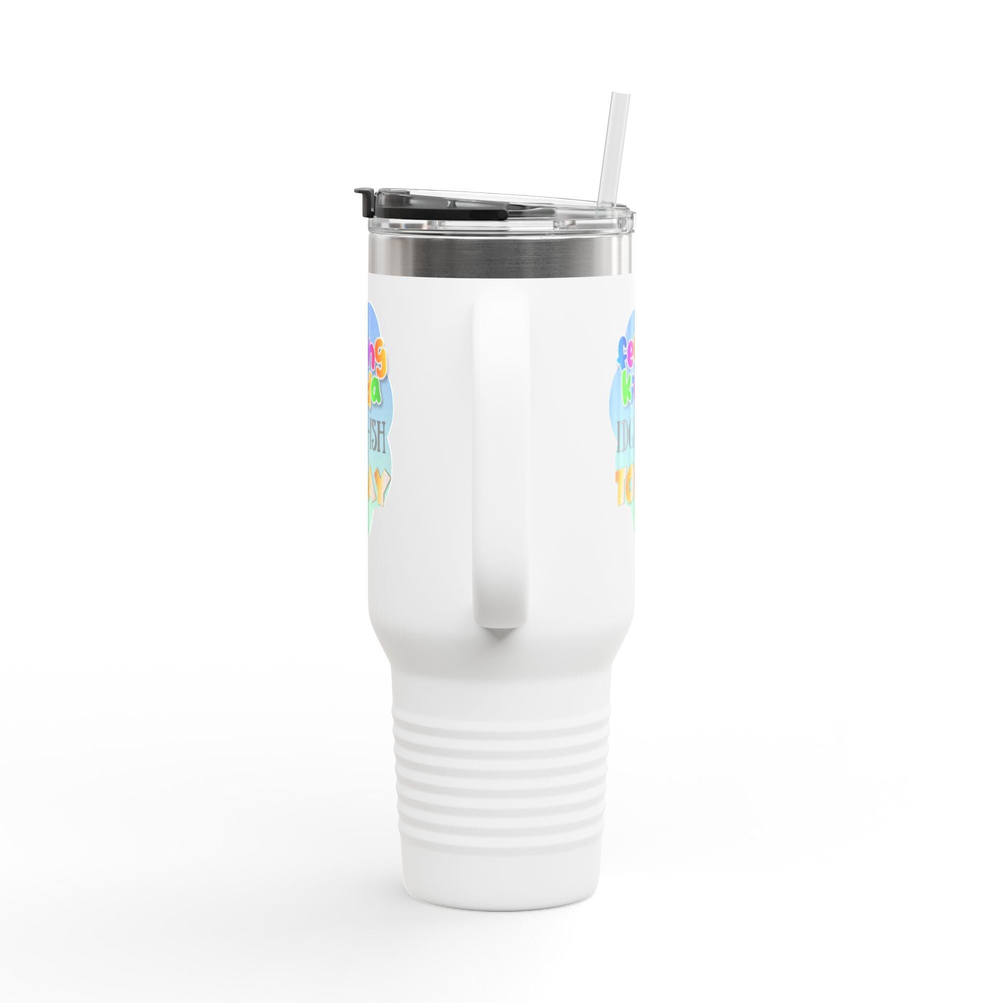 Feeling Kinda IDGAF-ish Today Travel Mug | 40oz Insulated Tumbler