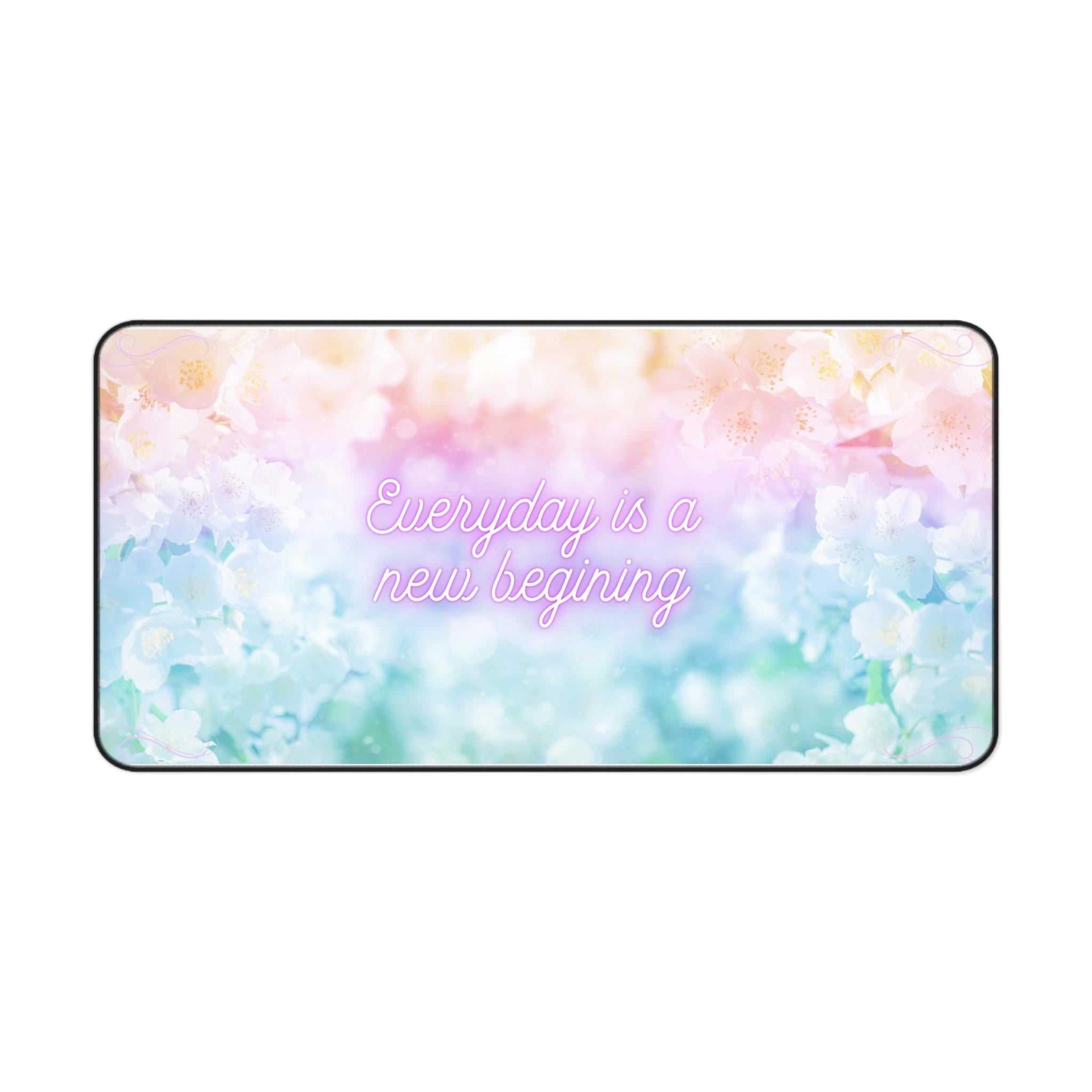 Everyday Is A New Beginning Desk Mat | Pastel Floral Mouse Pad