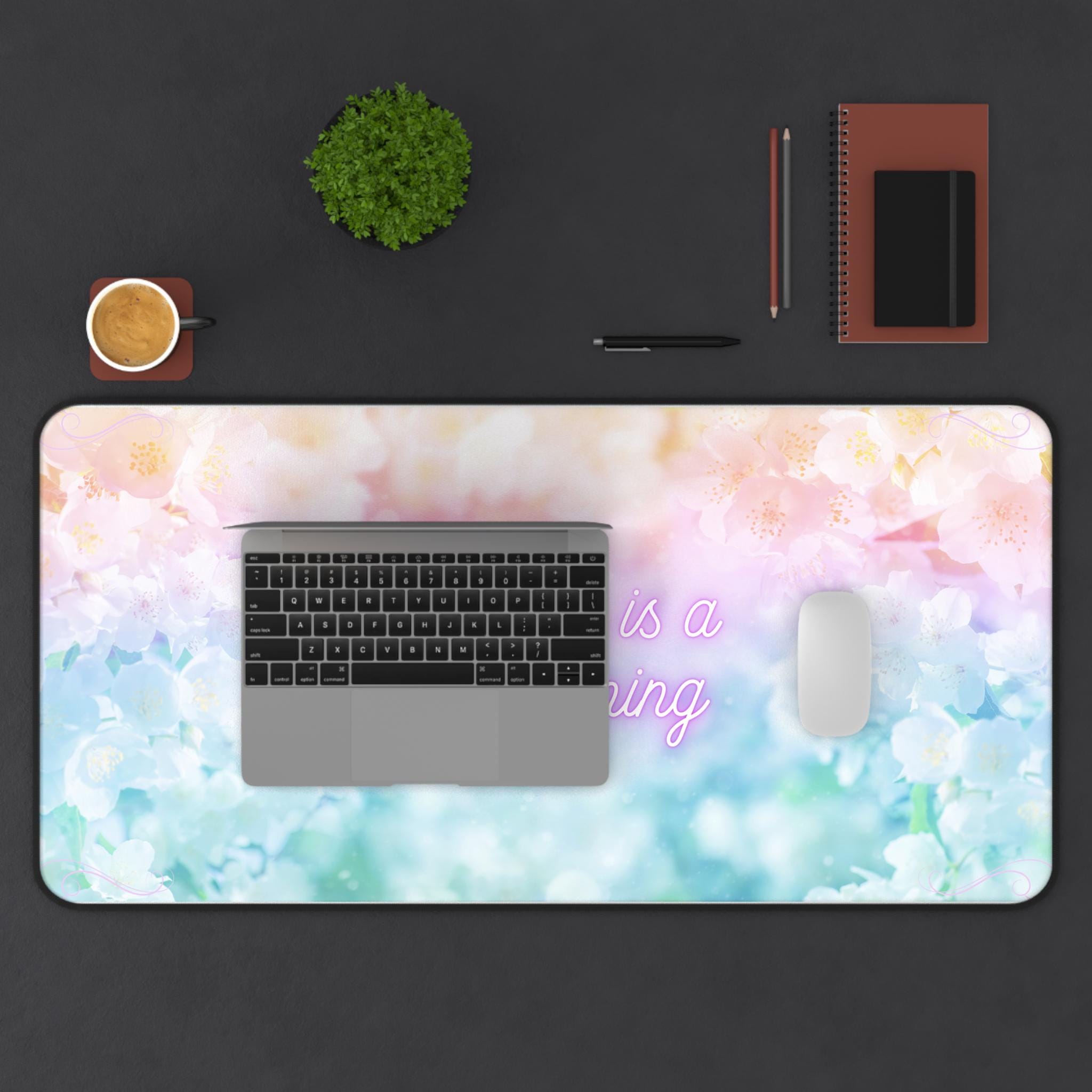 Everyday Is A New Beginning Desk Mat | Pastel Floral Mouse Pad