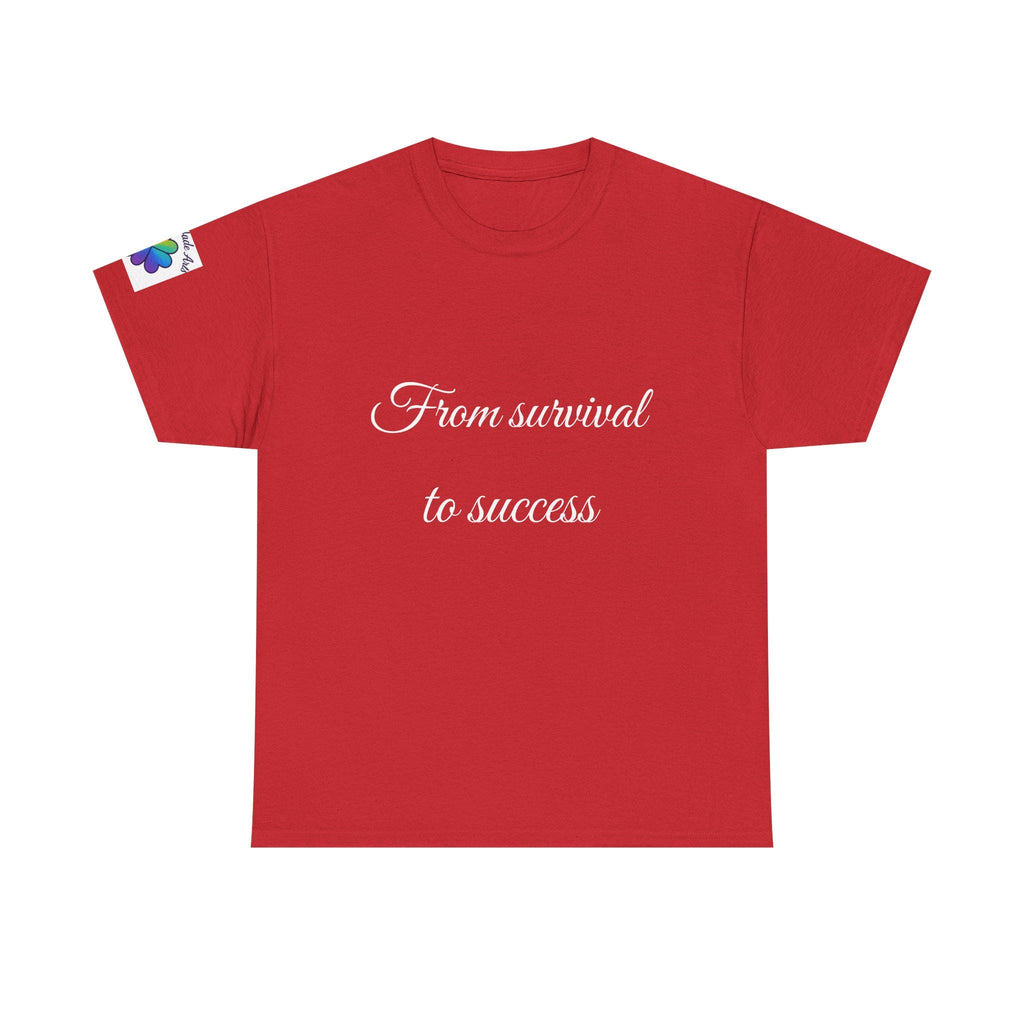 Inspirational tee "From survival to success" Graphic tshirt
