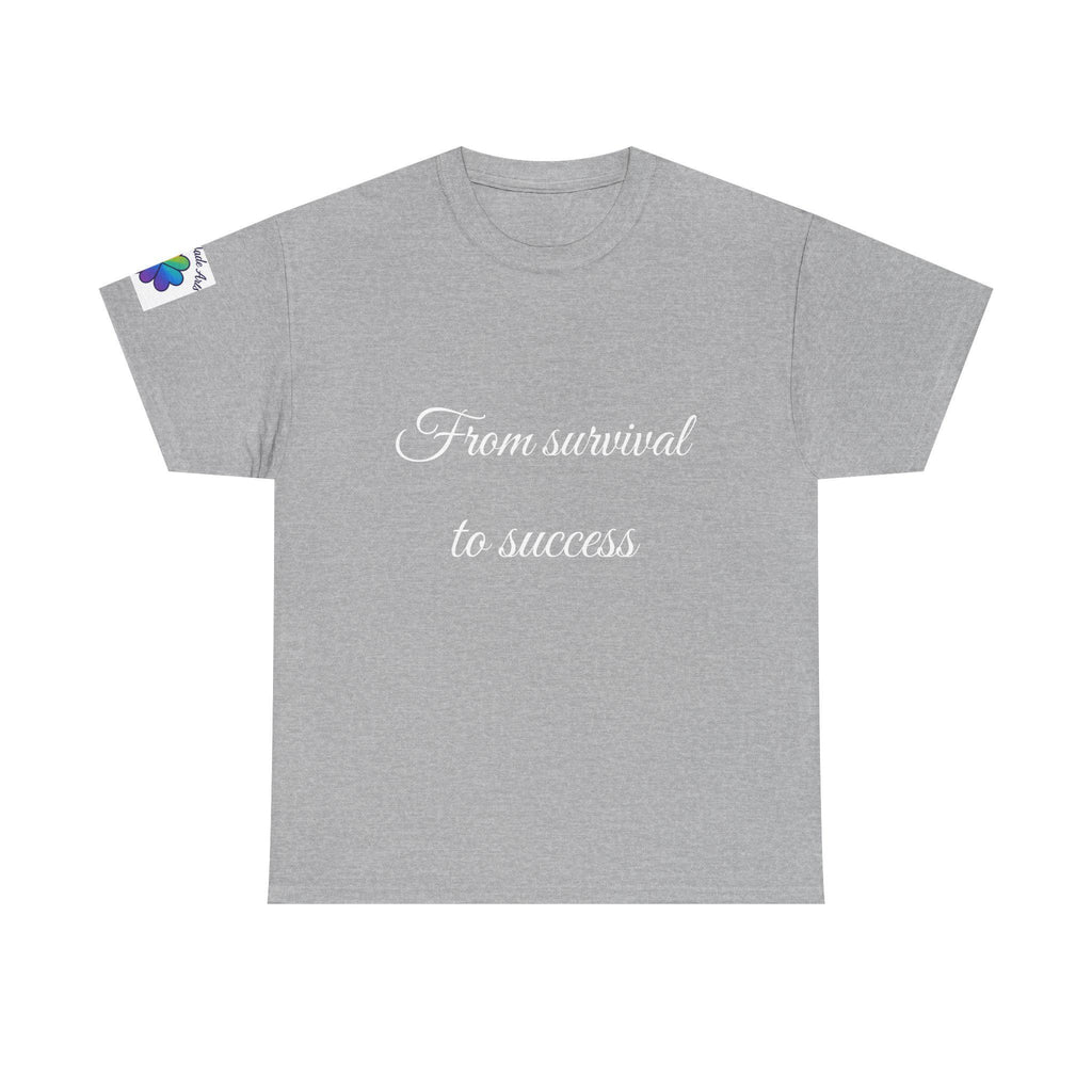 Inspirational tee "From survival to success" Graphic tshirt
